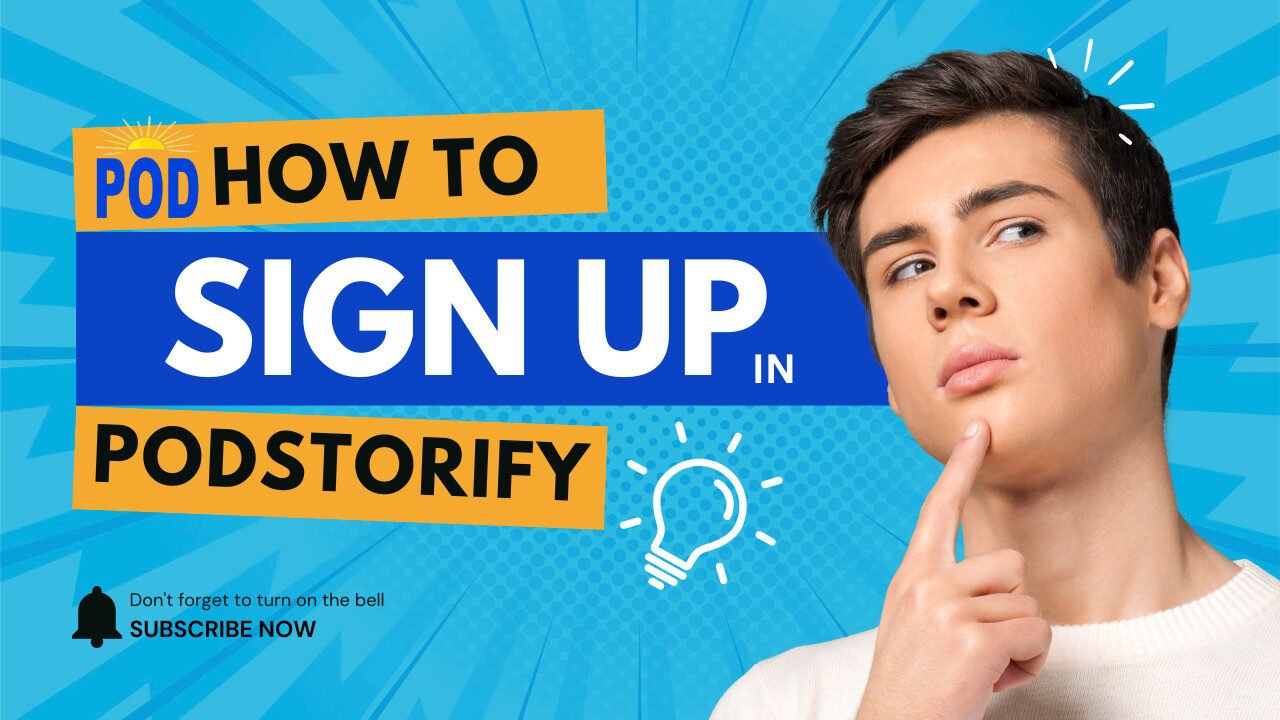 How to Sign Up on Podstorify | Step-by-Step Guide